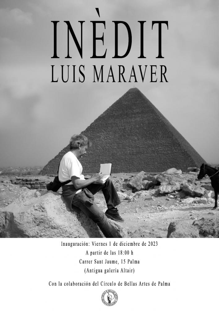 Luis Maraver presenta la exposición 'INEDIT'